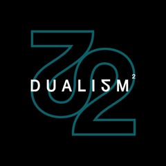 DUALISM²
