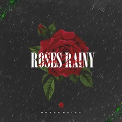 Roses Rainy