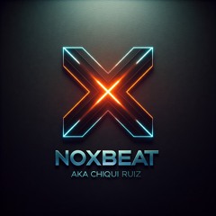 NoXBeaT aka Chiqui Ruiz