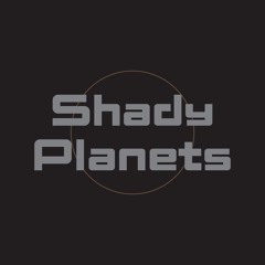 Shady Planets