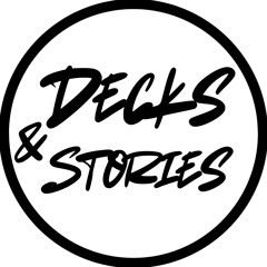 Decks & Stories