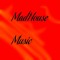 MadHouse Music