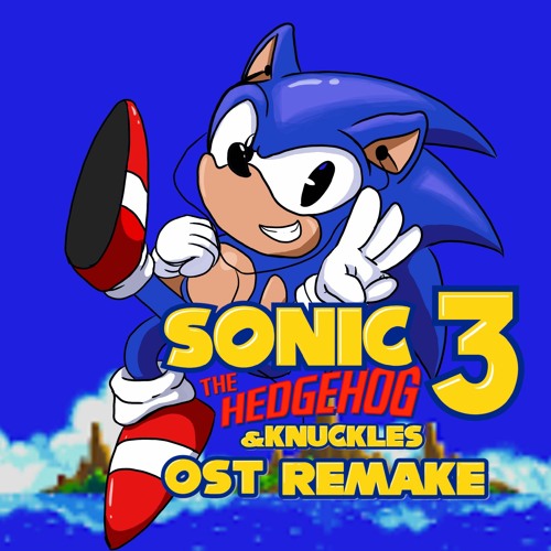 Stream Sonic 3 and Knuckles OST Remake music