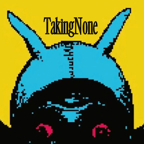 TakingNone’s avatar