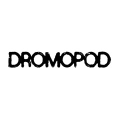 Dromopod
