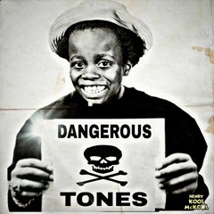 Dangerous Tones/HK McKOOL
