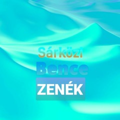 Sárközi Bence zenék
