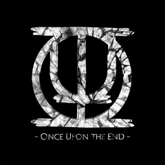 Once Upon the End