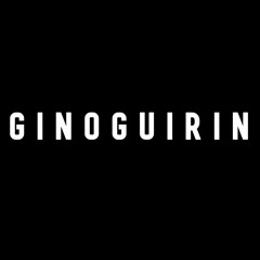 G I N O  G U I R I N