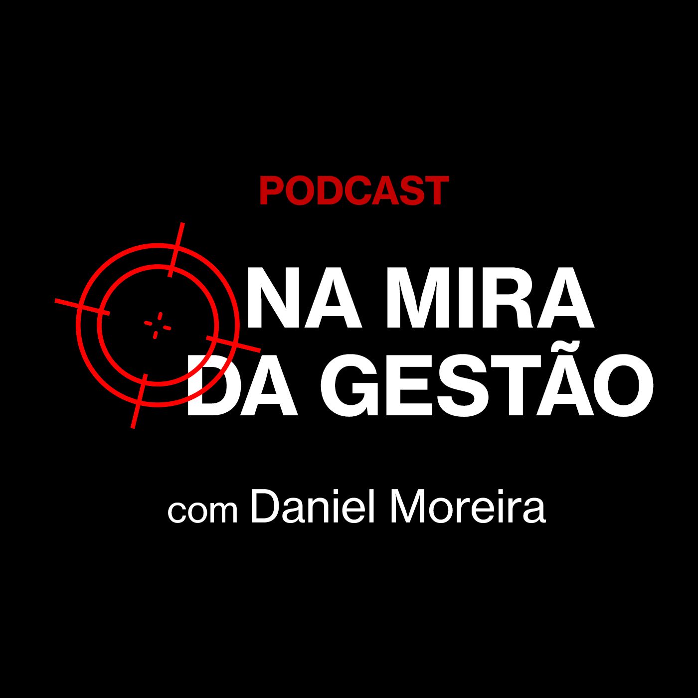 Na Mira da Gestão