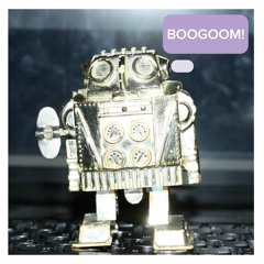 Boogoom!