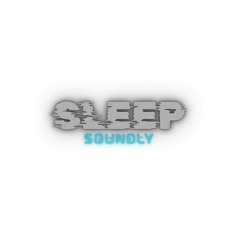 Sleep Soundly