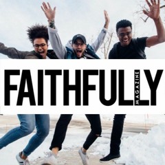 Faithfully Podcast