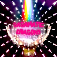 GagamaticDragons