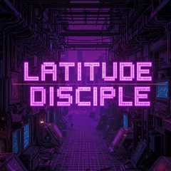 Latitude Disciple