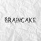 Braincake