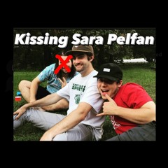 Kissing Sara Pelfan