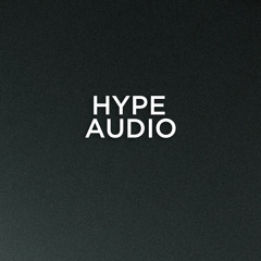 HYPE AUDIO