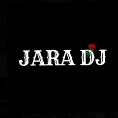 Jara Dj