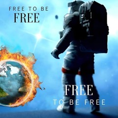 Free To Be Free
