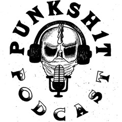 Punksh1t Podcast