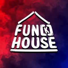 Fun[k]House