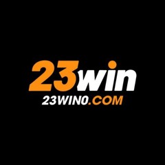 23Win Nhà Cái Uy Tín - Xanh Chín Số 1 Châu Á