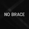 No Brace