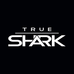 True SHARK // SHARK
