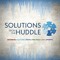 Solutions From The Huddle Powered By CSG