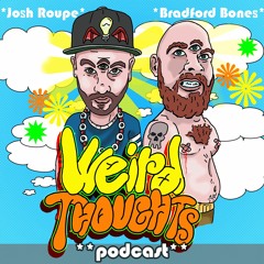 Weird Thoughts Podcast