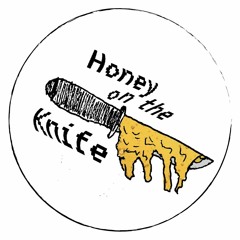Honey on the Knife