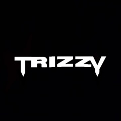trizzy