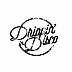 Drippin' in Disco