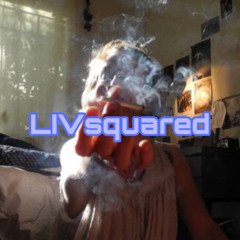 LIVsquared