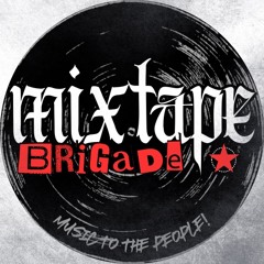 Mixtape Brigade