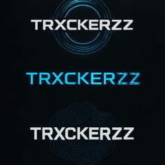 Trxckerzz
