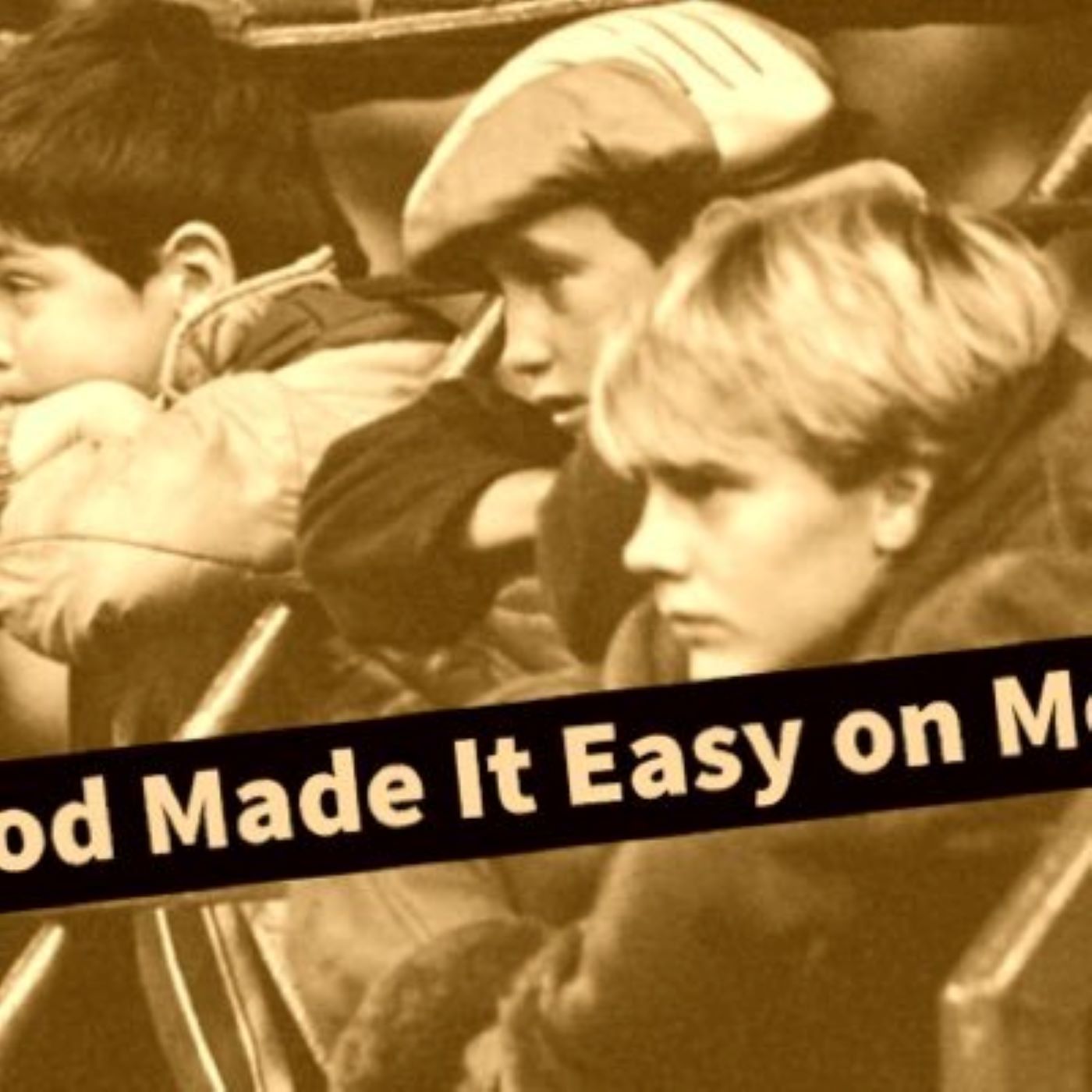 God Made It Easy On Me Podcast