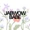 Jabwow Babe