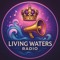 Living Waters Radio