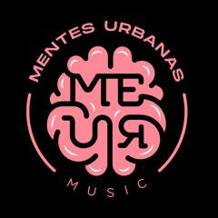 Mentes Urbanas Music