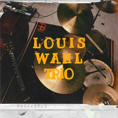 Louis Wahl Trio