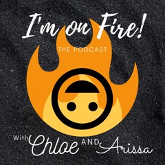I'm on Fire! The Podcast