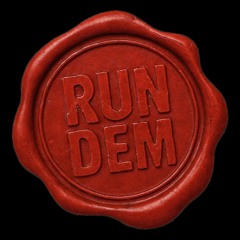 RUN DEM