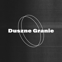 Duszne Granie