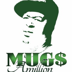 MUG$ Amillion