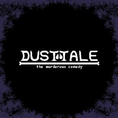 Dusttale: the murderous comedy