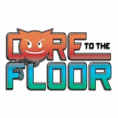 CORETOTHEFLOOR