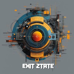 Exit Ztate