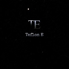 Teflon E